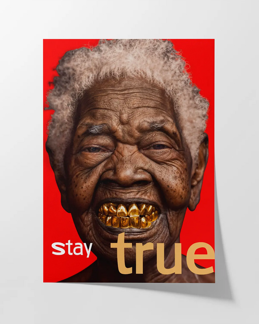 Stay true poster